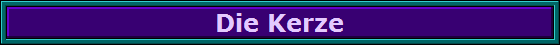 Die Kerze