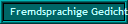 Fremdsprachige Gedichte