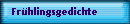 Fr�hlingsgedichte