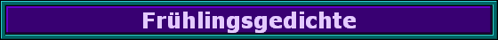 Fr�hlingsgedichte