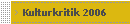 Kulturkritik 2006