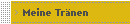Meine Tr�nen