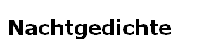 Nachtgedichte Nachtgedichte