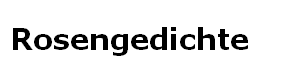 Rosengedichte