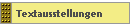 Textausstellungen