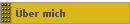 �ber mich