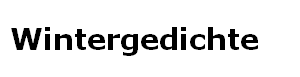 Wintergedichte