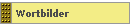 Wortbilder