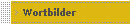 Wortbilder