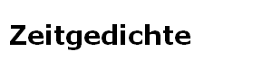 Zeitgedichte